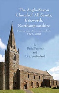 Cover: The Anglo-Saxon Church of All Saints, Brixworth, Northamptonshire - Oxbow Books