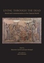 Cover: Living Through the Dead - Oxbow Books