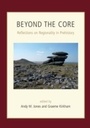 Cover: Beyond the Core - Oxbow Books