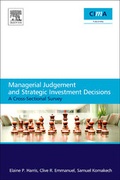 Cover: Managerial Judgement and Strategic Investment Decisions - CIMA Publishing