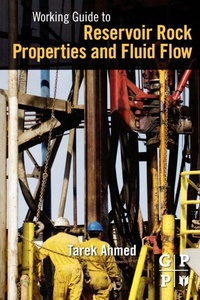Enlarge image Cover: Working Guide to Reservoir Rock Properties and Fluid Flow - Gulf Professional Publishing