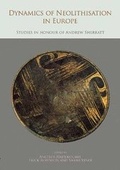 Cover: Dynamics of Neolithisation in Europe - Oxbow Books