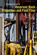 Cover: Working Guide to Reservoir Rock Properties and Fluid Flow - Gulf Professional Publishing