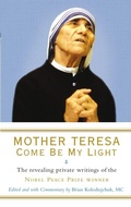 Cover: Mother Teresa: Come Be My Light - Rider & Co