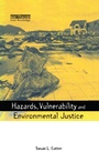 Cover: Hazards Vulnerability and Environmental Justice - Earthscan Ltd