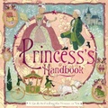 Cover: The Princess' Handbook - Templar Publishing