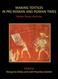 Cover: Making Textiles in pre-Roman and Roman Times - Oxbow Books