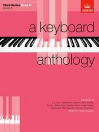 Abbildung von: A Keyboard Anthology, Third Series, Book III - Associated Board of the Royal Schools of Music