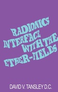 Cover: Radionics Interface With The Ether-Fields - C W Daniel Co Ltd