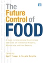 Cover: The Future Control of Food - Earthscan Ltd