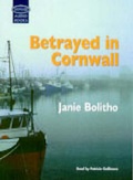 Cover: Betrayed in Cornwall: Complete & Unabridged - Soundings Ltd