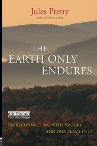 Enlarge image Cover: The Earth Only Endures - Earthscan Ltd