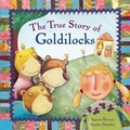Cover: The True Story of Goldilocks - Templar Publishing