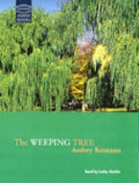 Enlarge image Cover: The Weeping Tree: Complete & Unabridged - Soundings Ltd