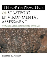 Enlarge image Cover: The Theory and Practice of Strategic Environmental Assessment - Earthscan Ltd