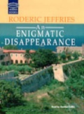 Cover: An Enigmatic Disappearance: Complete & Unabridged - Soundings Ltd