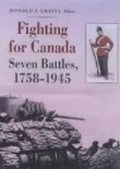 Cover: Fighting for Canada - Spellmount Publishers Ltd
