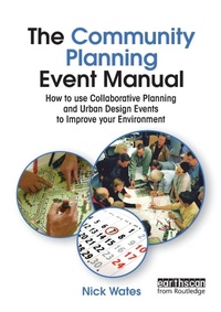 Enlarge image Cover: The Community Planning Event Manual - Earthscan Ltd
