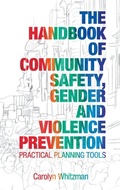 Cover: The Handbook of Community Safety Gender and Violence Prevention - Earthscan Ltd
