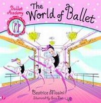 Enlarge image Cover: The World of Ballet - Piccadilly Press