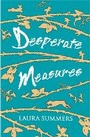 Cover: Desperate Measures - Piccadilly Press
