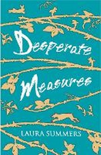 Enlarge image Cover: Desperate Measures - Piccadilly Press