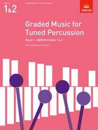 Abbildung von: Graded Music for Tuned Percussion, Book I - Associated Board of the Royal Schools of Music