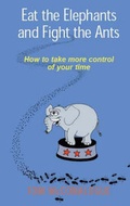 Cover: Eat the Elephants and Fight the Ants - Blackhall Publishing Ltd