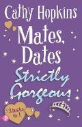 Cover: Mates, Dates Strictly Gorgeous - Piccadilly Press