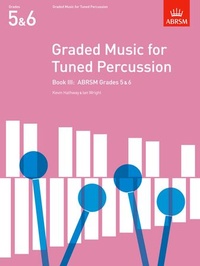 Abbildung von: Graded Music for Tuned Percussion, Book III - Associated Board of the Royal Schools of Music