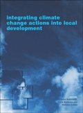 Cover: Integrating Climate Change Actions into Local Development - Earthscan Ltd