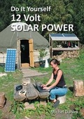 Cover: Do It Yourself 12 Volt Solar Power - Permanent Publications