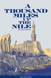 Abbildung von: A Thousand Miles Up the Nile - Darf Publishers Ltd
