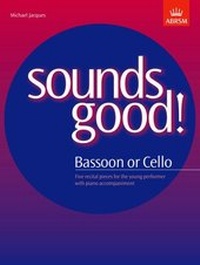 Abbildung von: Sounds Good! for Bassoon or Cello - Associated Board of the Royal Schools of Music