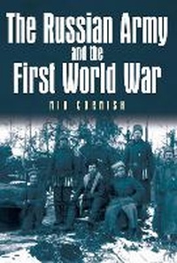 Enlarge image Cover: The Russian Army and the First World War - Spellmount Publishers Ltd