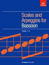 Abbildung von: Scales and Arpeggios for Bassoon, Grades 1-8 - Associated Board of the Royal Schools of Music