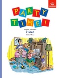 Cover: Party Time! 15 party pieces for piano - Associated Board of the Royal Schools of Music
