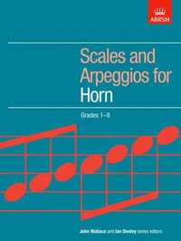 Abbildung von: Scales and Arpeggios for Horn, Grades 1-8 - Associated Board of the Royal Schools of Music