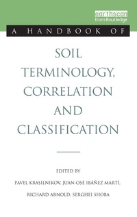 Enlarge image Cover: A Handbook of Soil Terminology, Correlation and Classification - Earthscan Ltd
