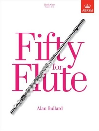 Abbildung von: Fifty for Flute, Book One - Associated Board of the Royal Schools of Music