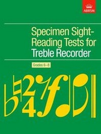 Abbildung von: Specimen Sight-Reading Tests for Treble Recorder, Grades 6-8 - Associated Board of the Royal Schools of Music