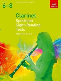 Abbildung von: Specimen Sight-Reading Tests for Clarinet, Grades 6-8 - Associated Board of the Royal Schools of Music