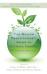 Abbildung von: The Health Practitioner's Guide to Climate Change - Earthscan Ltd