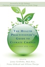 Cover: The Health Practitioner's Guide to Climate Change - Earthscan Ltd