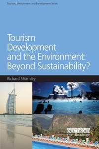 Enlarge image Cover: Tourism Development and the Environment: Beyond Sustainability? - Earthscan Ltd