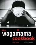 Cover: The Wagamama Cookbook - Kyle Cathie