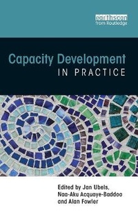 Enlarge image Cover: Capacity Development in Practice - Earthscan Ltd