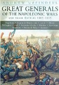 Cover: Great Generals of the Napoleonic Wars and their Battles 1805-1815 - Spellmount Publishers Ltd