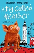 Cover: A Pig Called Heather - Piccadilly Press