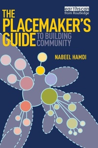 Enlarge image Cover: The Placemaker's Guide to Building Community - Earthscan Ltd